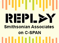 REPLAY - Smithsonian Associates on C-SPAN